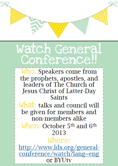 Watch General Conference!!